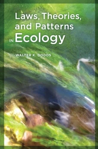 Buy Laws, Theories, and Patterns in Ecology (English, Walter Dodds) — BookShops.in