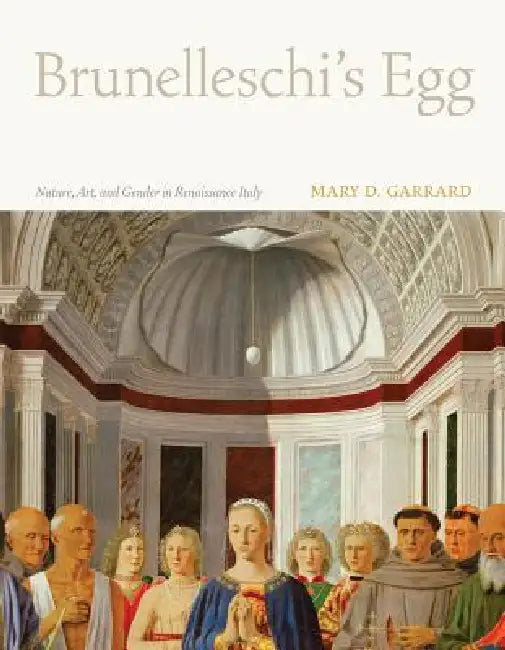 Buy Brunelleschi's Egg (English, Mary D. Garrard) — BookShops.in