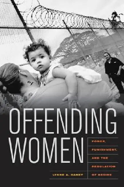 Buy Offending Women (English, Lynne Haney) — BookShops.in