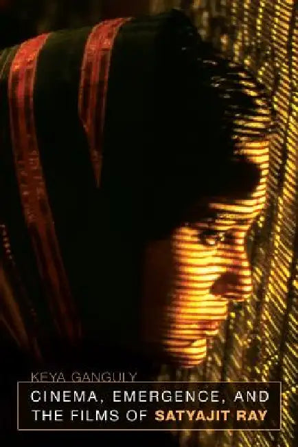 Buy Cinema, Emergence, and the Films of Satyajit Ray (English, Keya Ganguly) — BookShops.in