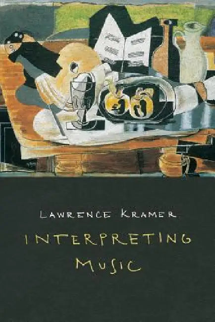 Buy Interpreting Music | by Lawrence Kramer | University of California Press | by Lawrence Kramer | University of California Press | by Lawrence Kramer | University of California Press | by Lawrence Kramer | University of California Press | by Lawrence Kramer | University of California Press | by Lawrence Kramer | University of California Press | by Lawrence Kramer | University of California Press | by Lawrence Kramer | University of California Press | by Lawrence Kramer | University of California P — BookShops.in