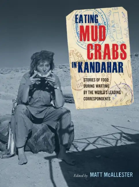 Buy Eating Mud Crabs in Kandahar (English, Matt McAllester) — BookShops.in