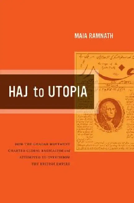 Buy Haj to Utopia (English, Maia Ramnath) — BookShops.in
