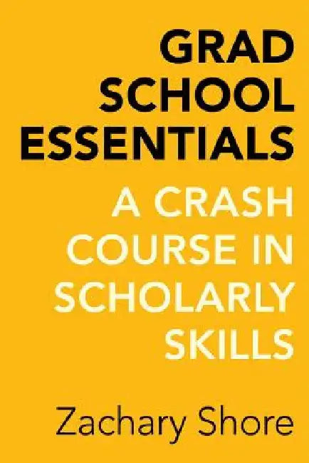 Buy Grad School Essentials (English, Zachary Shore) — BookShops.in
