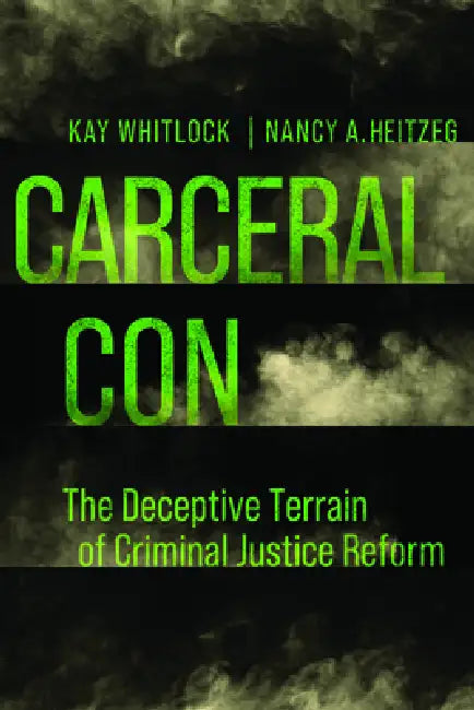 Buy Carceral Con (English, Kay Whitlock | Nancy A. Heitzeg) — BookShops.in
