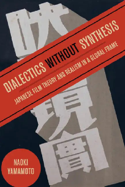 Buy Dialectics Without Synthesis (English, Naoki Yamamoto) — BookShops.in