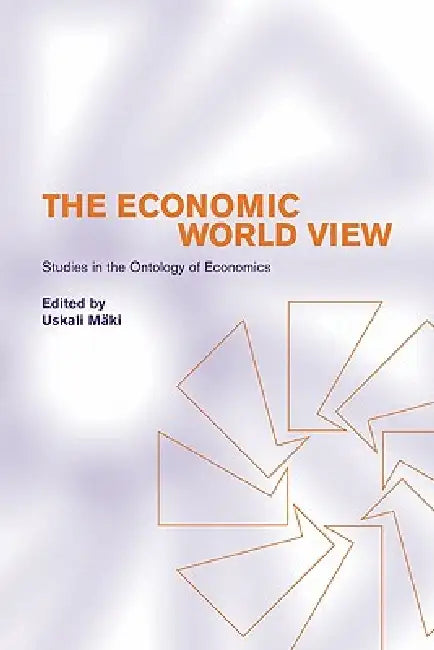 Buy The Economic World View (English, Uskali Maki | Uskali Mki) — BookShops.in