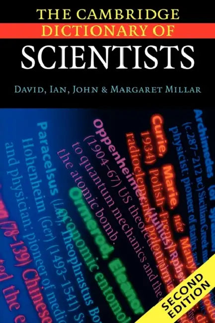 Buy The Cambridge Dictionary of Scientists (English, David Millar | Ian Millar | John Millar) โ BookShops.in