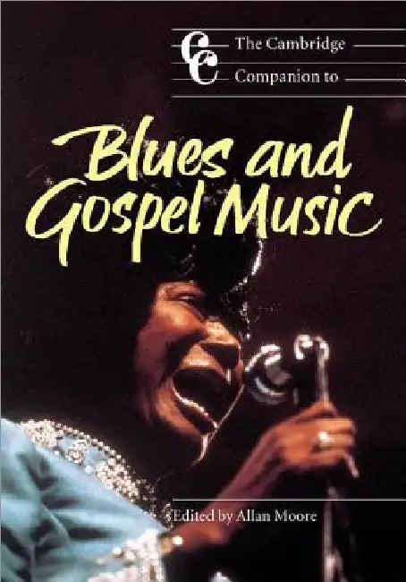 Buy The Cambridge Companion to Blues and Gospel Music | by Allan Moore | Jonathan Cross | Cambridge University Press | by Allan Moore | Jonathan Cross | Cambridge University Press | by Allan Moore | Jonathan Cross | Cambridge University Press | by Allan Moore | Jonathan Cross | Cambridge University Press | by Allan Moore | Jonathan Cross | Cambridge University Press | by Allan Moore | Jonathan Cross | Cambridge University Press | by Allan Moore | Jonathan Cross | Cambridge University Press | by Alla — BookShops.in