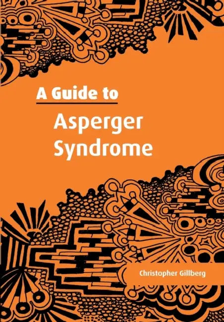 Buy A Guide to Asperger Syndrome (English, Christopher Gillberg) — BookShops.in