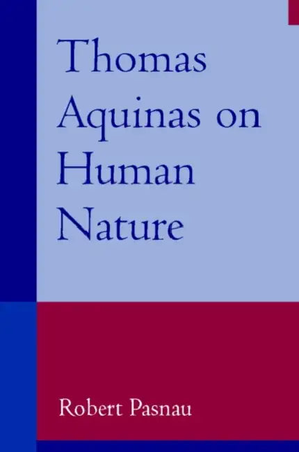 Buy Thomas Aquinas on Human Nature (English, Robert Pasnau) — BookShops.in