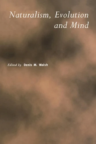 Buy Naturalism, Evolution and Mind (English, D. M. Walsh) — BookShops.in