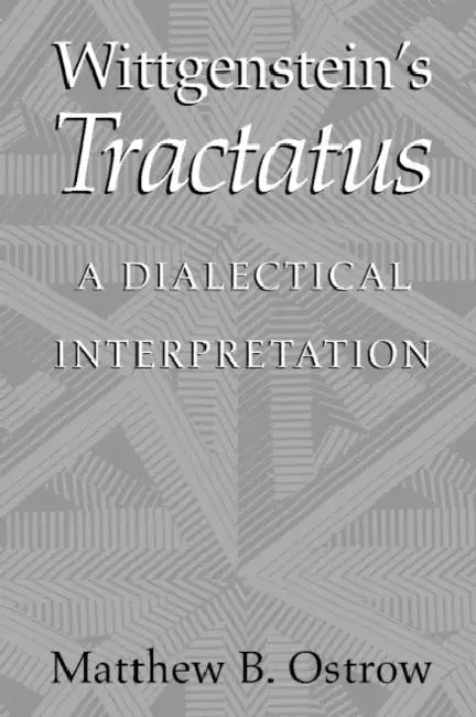 Buy Wittgenstein's Tractatus (English, Matthew B. Ostrow) — BookShops.in