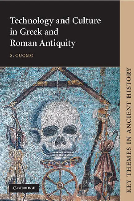 Buy Technology and Culture in Greek and Roman Antiquity (English, S. Cuomo) — BookShops.in