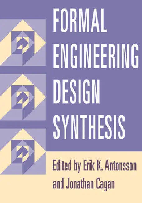 Buy Formal Engineering Design Synthesis (English, Erik K. Antonsson | Jonathan Cagan) — BookShops.in