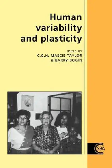 Buy Human Variability and Plasticity (English, C. G. Nicholas Mascie-Taylor | Barry Bogin | R. a. Foley) — BookShops.in
