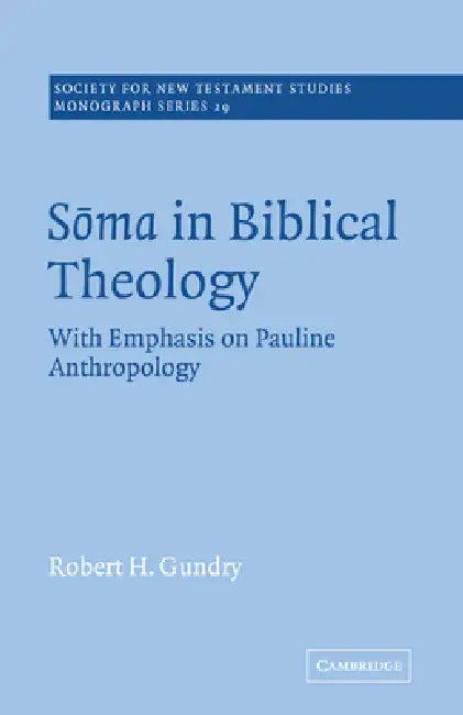 Buy Soma in Biblical Theology (English, Robert H. Gundry | John Court) — BookShops.in