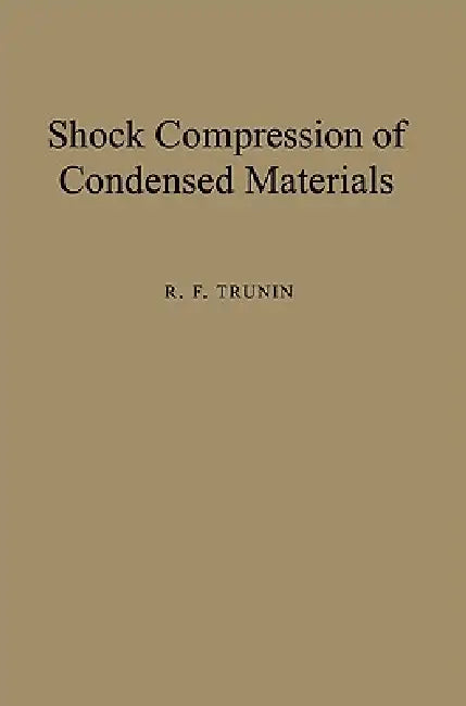 Buy Shock Compression of Condensed Materials (English, R. F. Trunin) — BookShops.in
