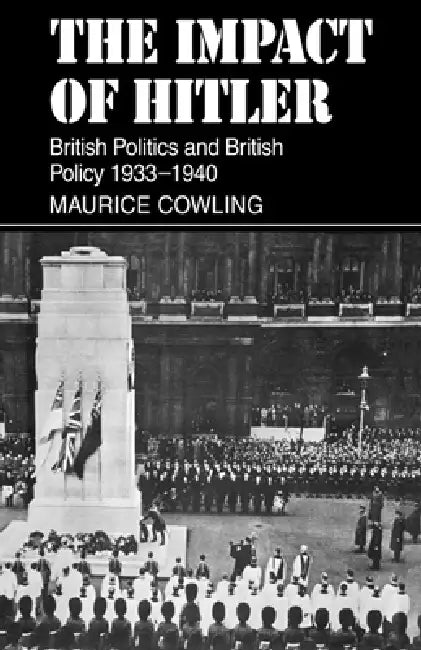 Buy The Impact of Hitler (English, Maurice Cowling | Cowling Maurice) — BookShops.in