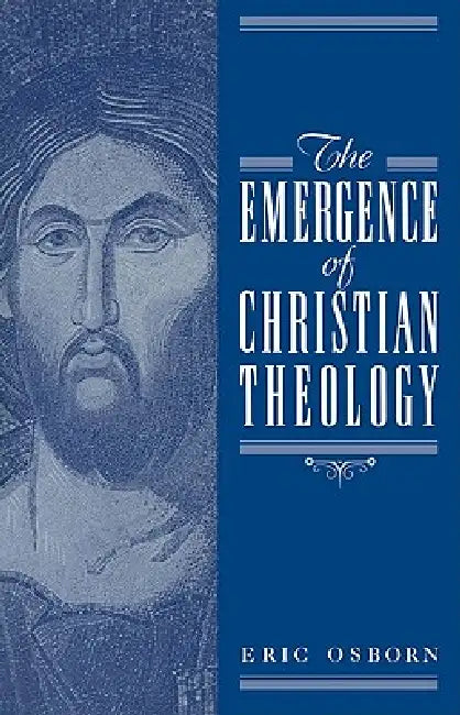 Buy The Emergence of Christian Theology (English, Eric Osborn) β BookShops.in