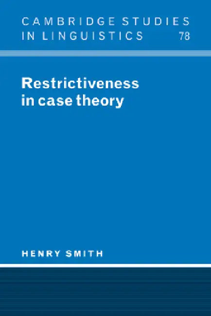 Buy Restrictiveness in Case Theory (English, Henry Smith | Smith Henry | S. R. Anderson) — BookShops.in