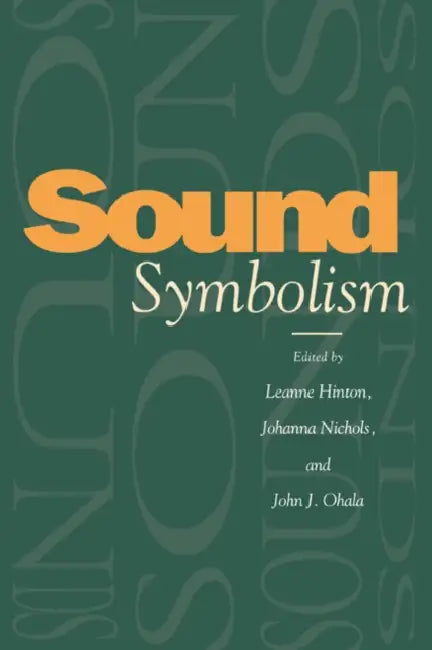 Buy Sound Symbolism (English, Leanne Hinton | Johanna Nichols | John J. Ohala) — BookShops.in