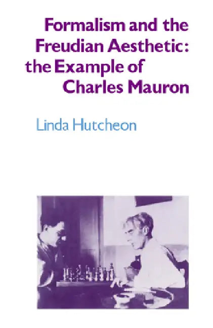 Buy Formalism and the Freudian Aesthetic (English, Linda Hutcheon) — BookShops.in