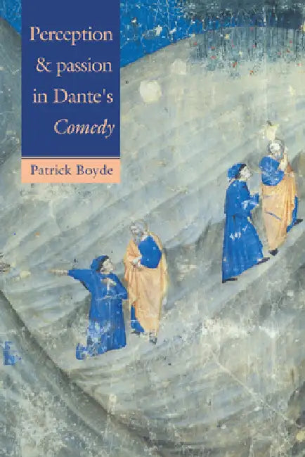 Buy Perception and Passion in Dante's Comedy (English, Patrick Boyde) — BookShops.in