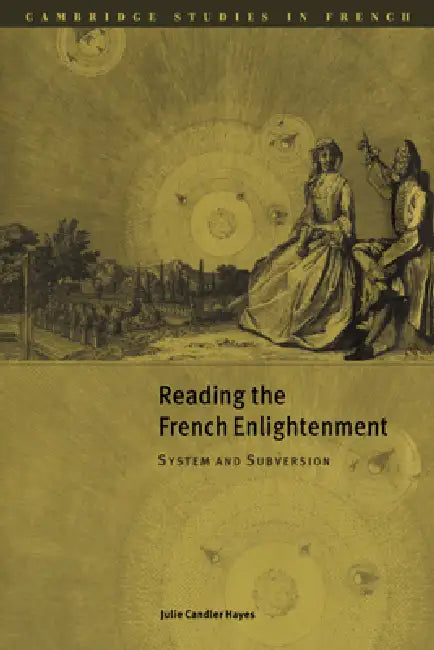 Buy Reading the French Enlightenment (English, Julie Chandler Hayes) β BookShops.in