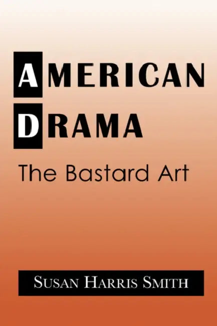 Buy American Drama | by Susan Harris Smith | Smith Susan Harris | Don B. Wilmeth | Cambridge University Press | by Susan Harris Smith | Smith Susan Harris | Don B. Wilmeth | Cambridge University Press | by Susan Harris Smith | Smith Susan Harris | Don B. Wilmeth | Cambridge University Press | by Susan Harris Smith | Smith Susan Harris | Don B. Wilmeth | Cambridge University Press | by Susan Harris Smith | Smith Susan Harris | Don B. Wilmeth | Cambridge University Press | by Susan Harris Smith | Smit — BookShops.in