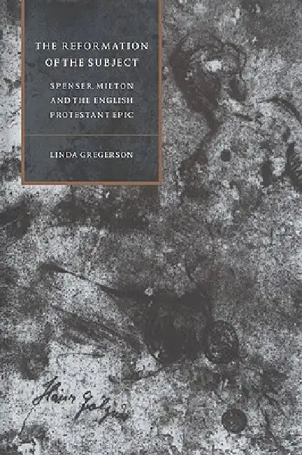 Buy The Reformation of the Subject (English, Linda Gregerson | Gregerson Linda | Stephen Orgel) — BookShops.in