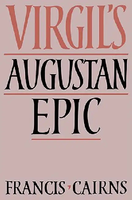 Buy Virgil's Augustan Epic (English, Francis Cairns) — BookShops.in