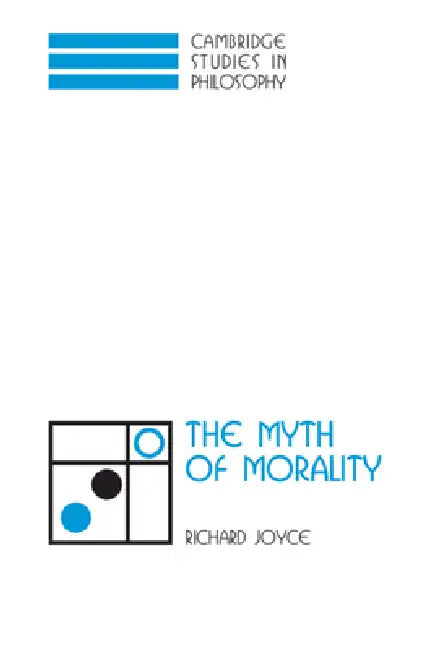 Buy The Myth of Morality (English, Richard Joyce) — BookShops.in