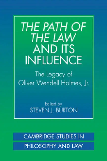 Buy The Path of the Law and Its Influence (English, Steven J. Burton) — BookShops.in
