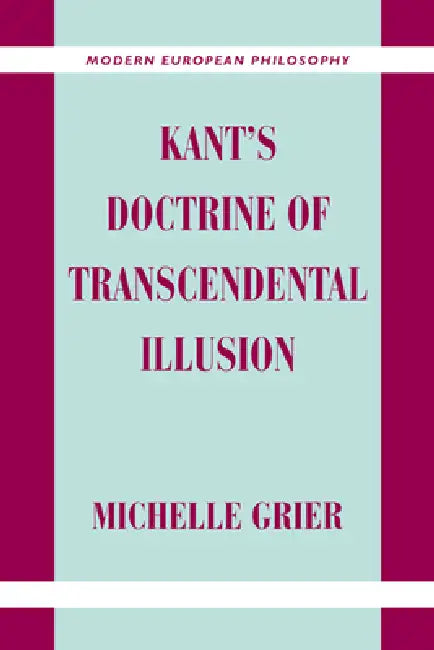 Buy Kant's Doctrine of Transcendental Illusion (English, Michelle Grier) — BookShops.in