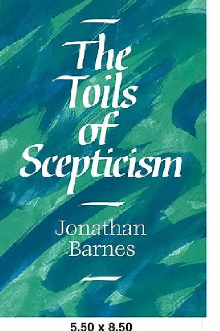 Buy The Toils of Scepticism (English, Jonathan Barnes) — BookShops.in