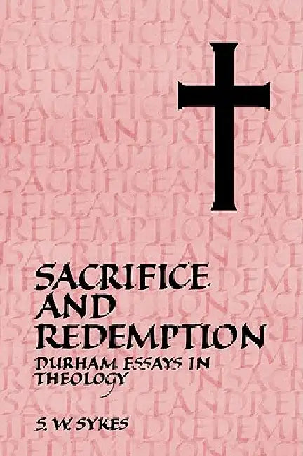 Buy Sacrifice and Redemption (English, S. W. Sykes) — BookShops.in