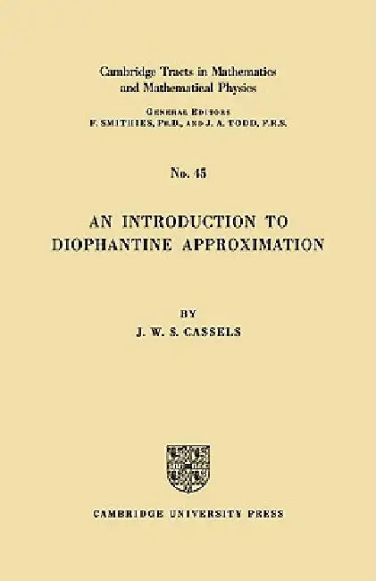 Buy An Introduction to Diophantine Approximation by J. W. S. Cassels | Cambridge University Press | Hardcover | Mathematics — BookShops.in