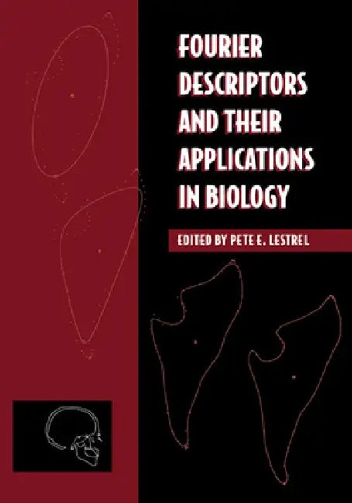 Fourier Descriptors and their Applications in Biology – Pete E. Lestrel view 5