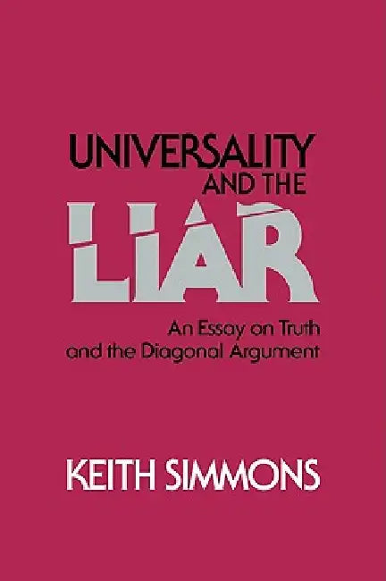 Buy Universality and the Liar (English, Keith Simmons) โ BookShops.in