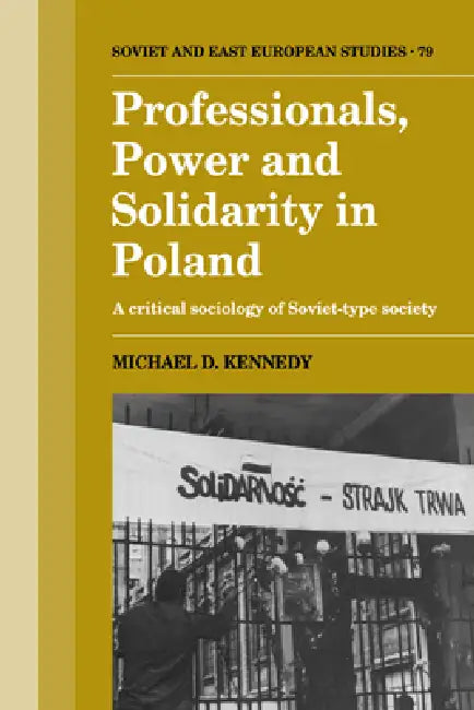 Buy Professionals, Power and Solidarity in Poland (English, Michael D. Kennedy) — BookShops.in