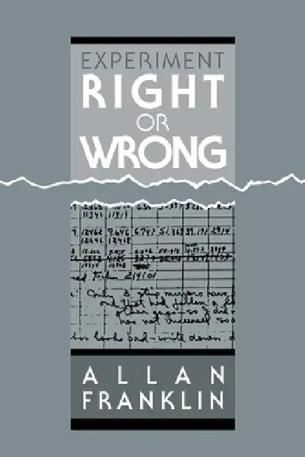 Buy Experiment, Right or Wrong (English, Allan Franklin) — BookShops.in