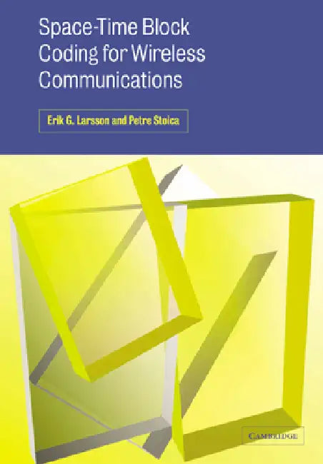 Buy Space-Time Block Coding for Wireless Communications (English, Erik G. Larsson | Petre Stoica) — BookShops.in