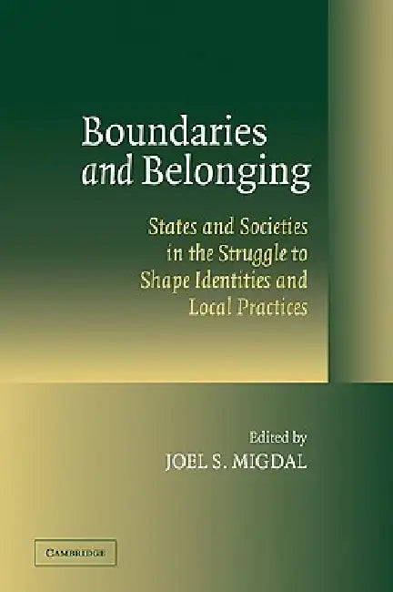 Buy Boundaries and Belonging (English, Joel S. Migdal | Migdal Joel S.) — BookShops.in