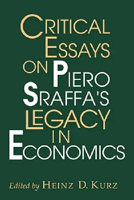 Buy Critical Essays on Piero Sraffa's Legacy in Economics (English, Heinz D. Kurz) — BookShops.in