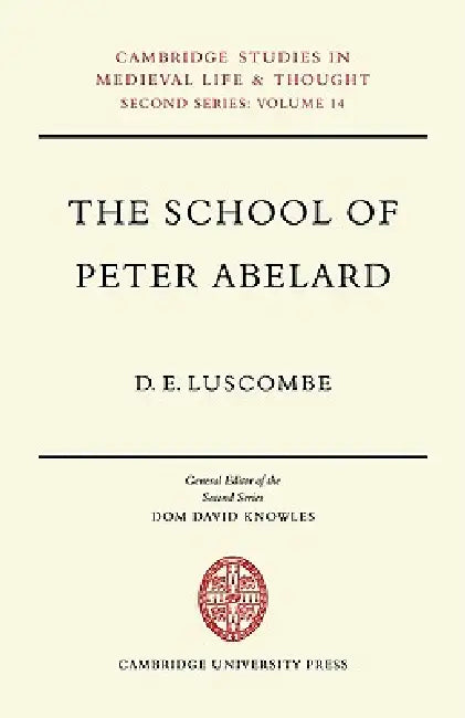 Buy The School of Peter Abelard (English, D. E. Luscombe) — BookShops.in
