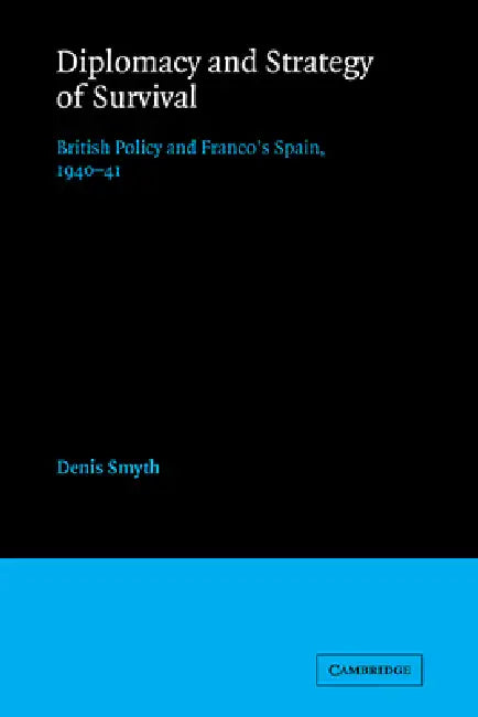 Buy Diplomacy and Strategy of Survival (English, Denis Smyth) — BookShops.in