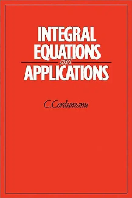 Buy Integral Equations and Applications (English, C. Corduneanu) — BookShops.in