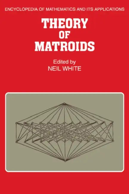 Buy Theory of Matroids (English, Neil L. White) — BookShops.in