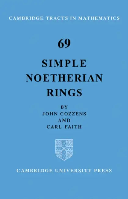 Buy Simple Noetherian Rings (English, John Cozzens | Carl Faith) — BookShops.in